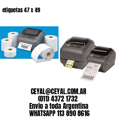 etiquetas 47 x 49