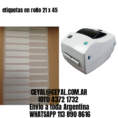 etiquetas en rollo 21 x 45