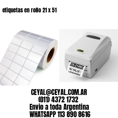 etiquetas en rollo 21 x 51
