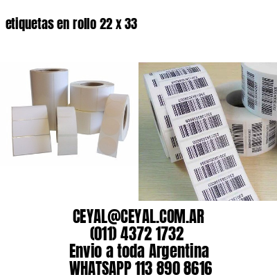 etiquetas en rollo 22 x 33