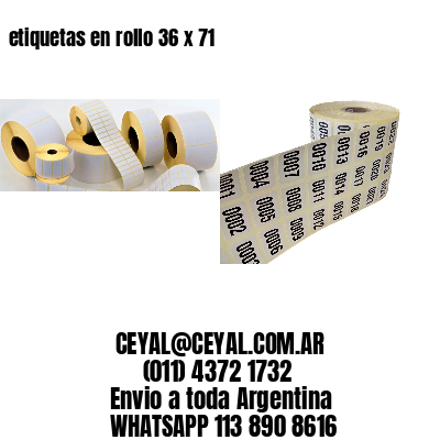 etiquetas en rollo 36 x 71