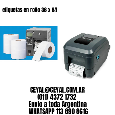 etiquetas en rollo 36 x 84