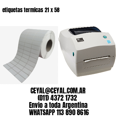 etiquetas termicas 21 x 58