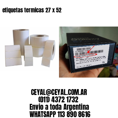 etiquetas termicas 27 x 52
