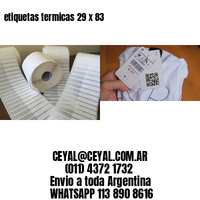 etiquetas termicas 29 x 83