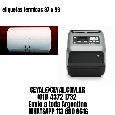 etiquetas termicas 37 x 99