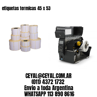 etiquetas termicas 45 x 53