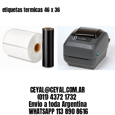 etiquetas termicas 46 x 36