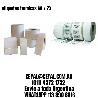 etiquetas termicas 69 x 73