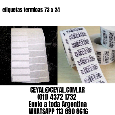 etiquetas termicas 73 x 24
