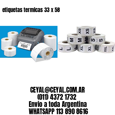 etiquetas termicas 33 x 58