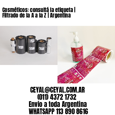 Cosméticos: consultá la etiqueta | Filtrado de la A a la Z | Argentina