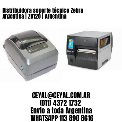 Distribuidora soporte técnico Zebra Argentina | ZD120 | Argentina