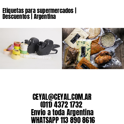Etiquetas para supermercados | Descuentos | Argentina