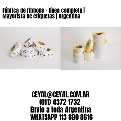 Fábrica de ribbons – línea completa | Mayorista de etiquetas | Argentina