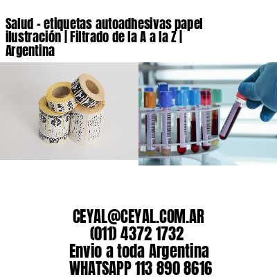 Salud – etiquetas autoadhesivas papel ilustración | Filtrado de la A a la Z | Argentina
