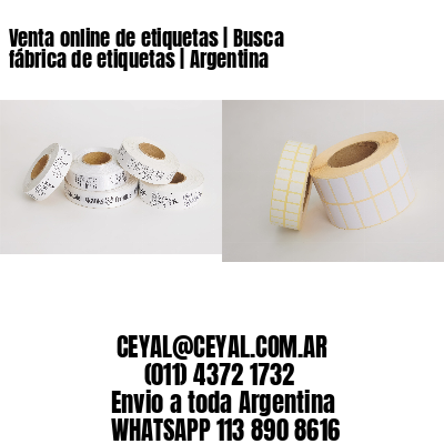 Venta online de etiquetas | Busca fábrica de etiquetas | Argentina