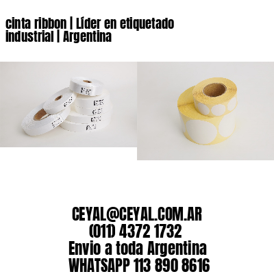 cinta ribbon | Líder en etiquetado industrial | Argentina