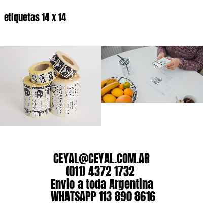 etiquetas 14 x 14