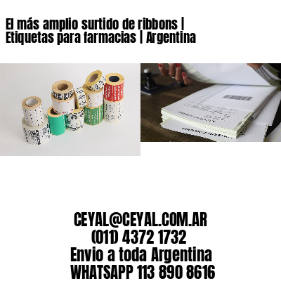 El más amplio surtido de ribbons | Etiquetas para farmacias | Argentina