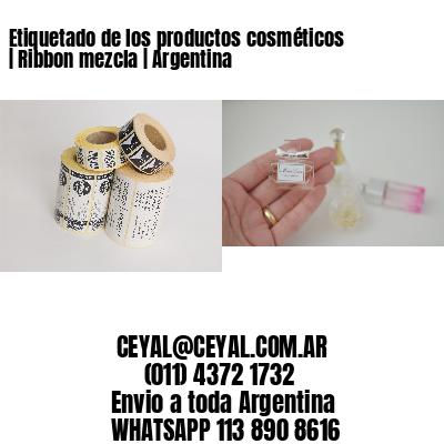 Etiquetado de los productos cosméticos | Ribbon mezcla | Argentina