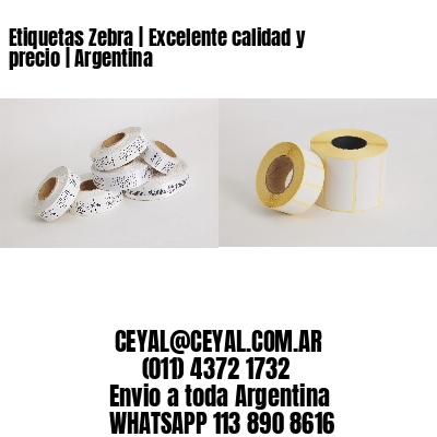 Etiquetas Zebra | Excelente calidad y precio | Argentina
