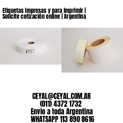 Etiquetas impresas y para imprimir | Solicite cotización online | Argentina