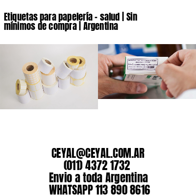Etiquetas para papelería - salud | Sin mínimos de compra | Argentina