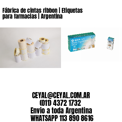 Fábrica de cintas ribbon | Etiquetas para farmacias | Argentina