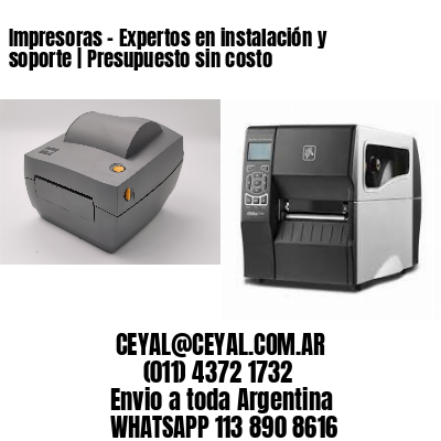 Impresoras – Expertos en instalación y soporte | Presupuesto sin costo