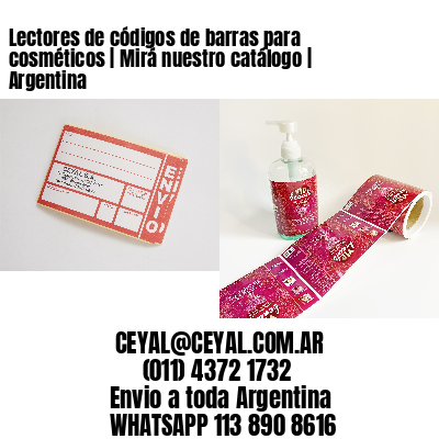 Lectores de códigos de barras para cosméticos | Mirá nuestro catálogo | Argentina