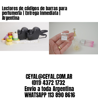 Lectores de códigos de barras para perfumería | Entrega inmediata | Argentina