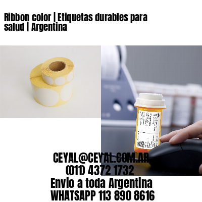 Ribbon color | Etiquetas durables para salud | Argentina