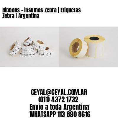 Ribbons – insumos Zebra | Etiquetas Zebra | Argentina