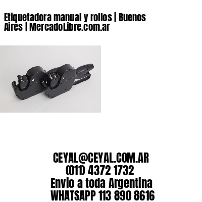 Etiquetadora manual y rollos | Buenos Aires | MercadoLibre.com.ar