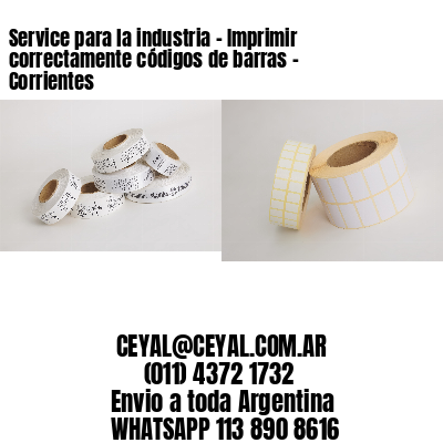 Service para la industria - Imprimir correctamente códigos de barras - Corrientes