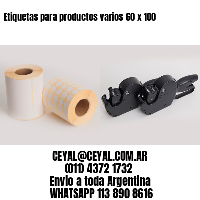 Etiquetas para productos varios 60 x 100