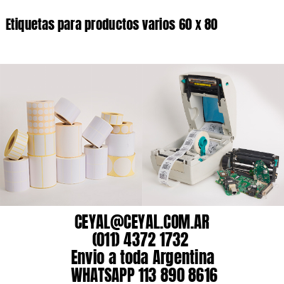 Etiquetas para productos varios 60 x 80