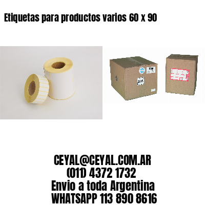 Etiquetas para productos varios 60 x 90