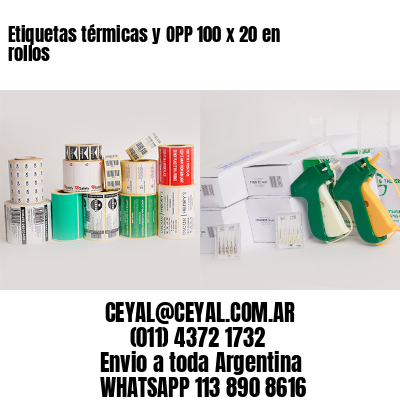 Etiquetas térmicas y OPP 100 x 20 en rollos