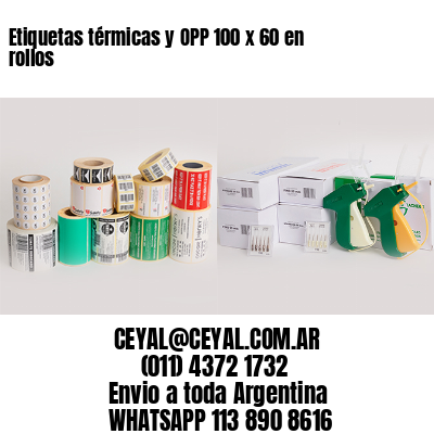 Etiquetas térmicas y OPP 100 x 60 en rollos