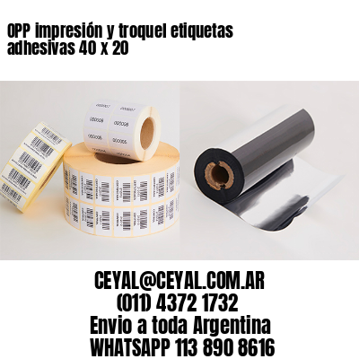OPP impresión y troquel etiquetas adhesivas 40 x 20