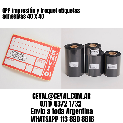 OPP impresión y troquel etiquetas adhesivas 40 x 40