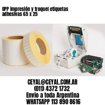 OPP impresión y troquel etiquetas adhesivas 65 x 25