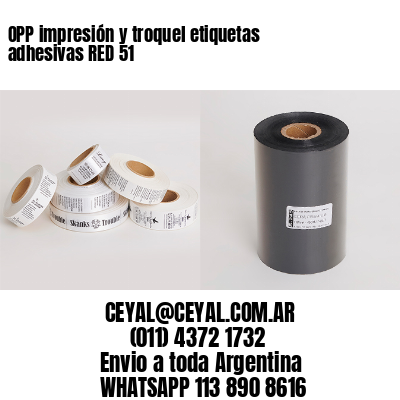 OPP impresión y troquel etiquetas adhesivas RED 51