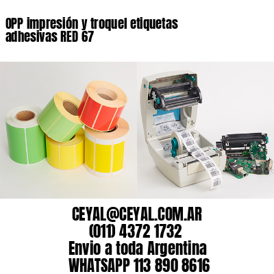 OPP impresión y troquel etiquetas adhesivas RED 67