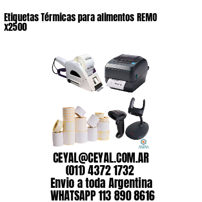 Etiquetas Térmicas para alimentos REMO x2500