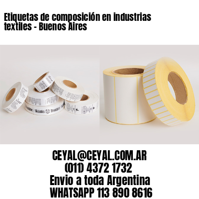 Etiquetas de composición en industrias textiles – Buenos Aires