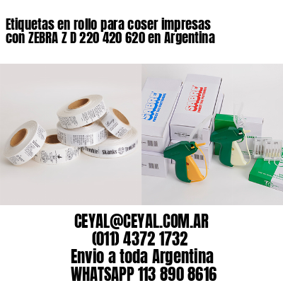Etiquetas en rollo para coser impresas con ZEBRA Z D 220 420 620 en Argentina