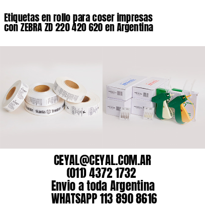 Etiquetas en rollo para coser impresas con ZEBRA ZD 220 420 620 en Argentina 
